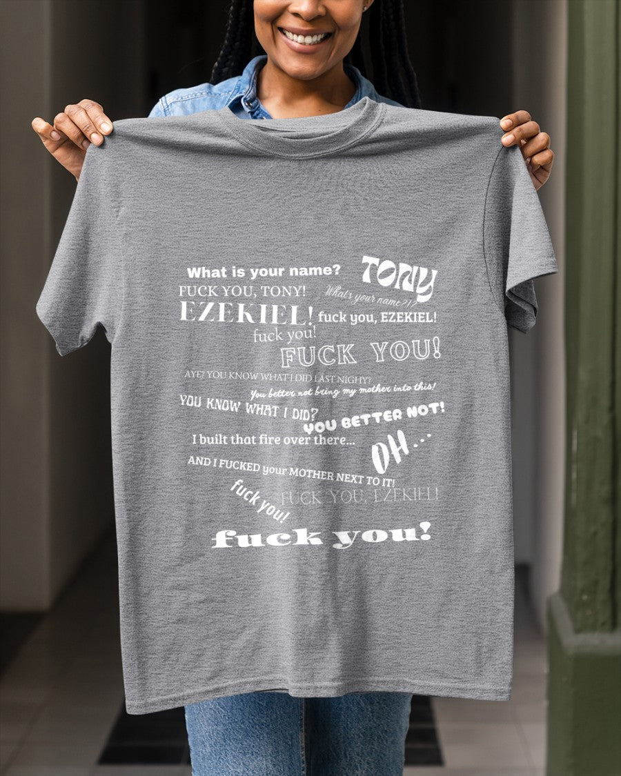 What's Your Name Funny T-Shirt, Tony And Ezekiel T-Shirt