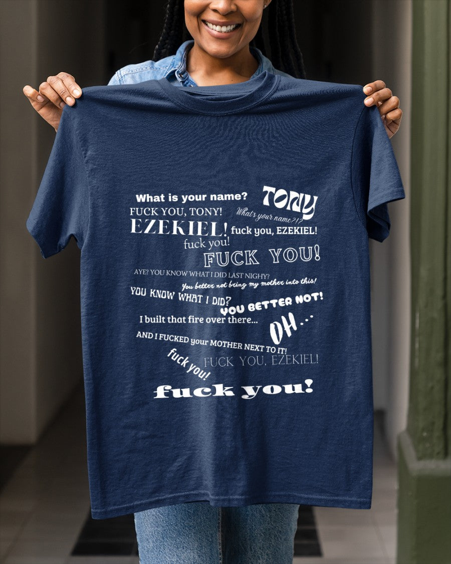 What's Your Name Funny T-Shirt, Tony And Ezekiel T-Shirt