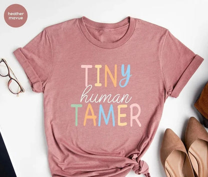 Teacher Shirt, Tiny Human Tamer