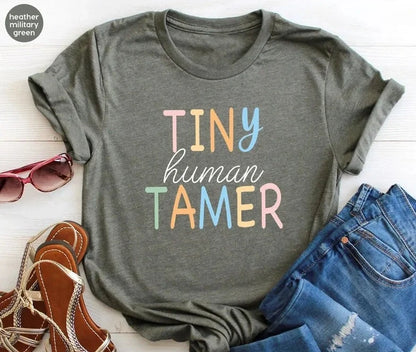 Teacher Shirt, Tiny Human Tamer