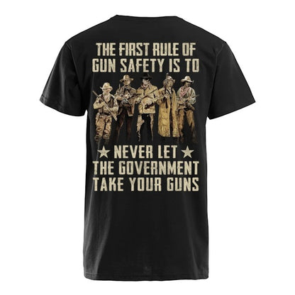 The First Rule Of Gun Safety Tee