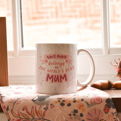 This Mug Belongs To The World's Best Mum