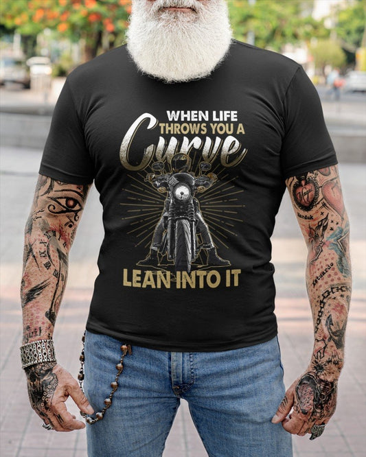 When Life Throws You A Curve Lean Into It T-Shirt