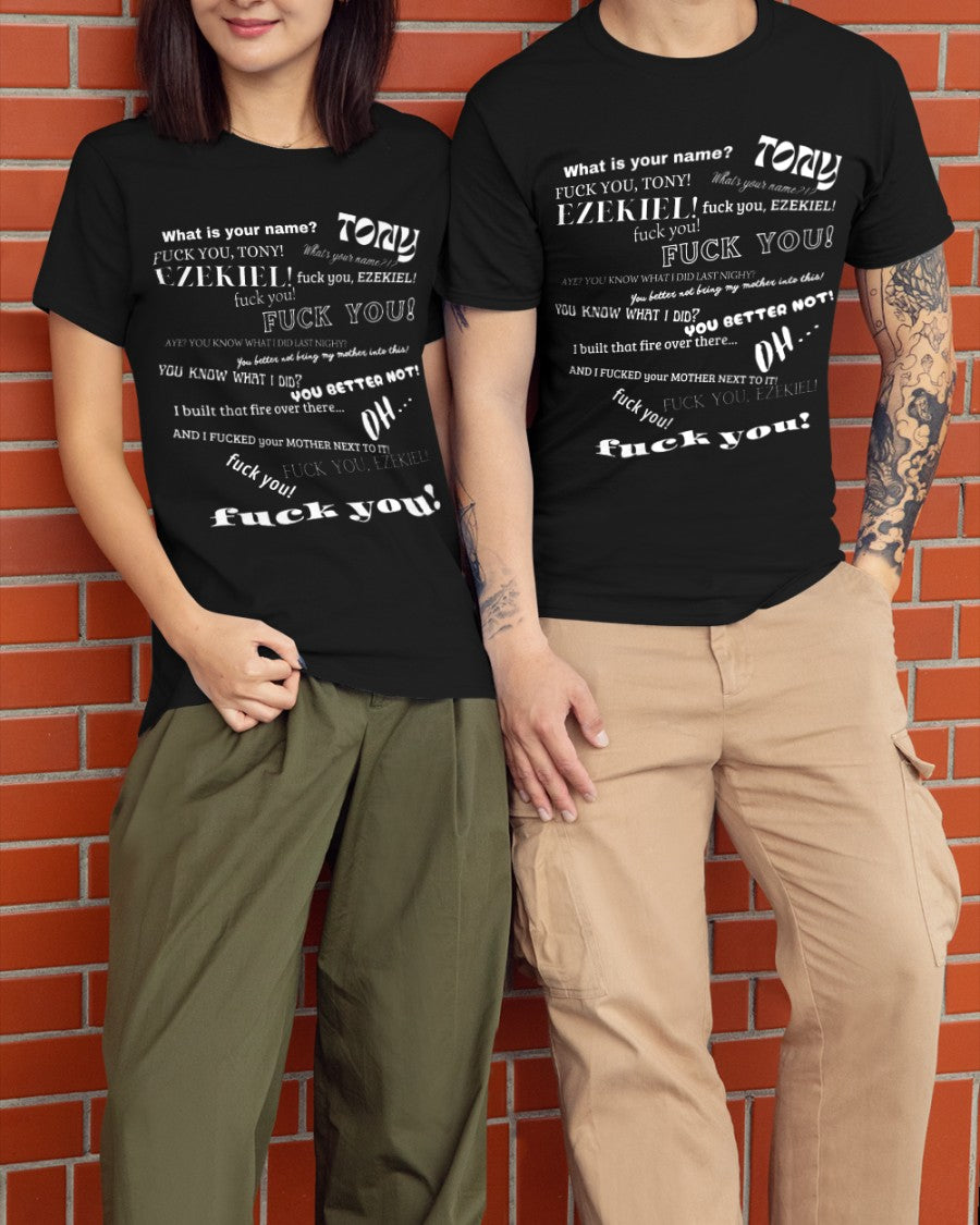 What's Your Name Funny T-Shirt, Tony And Ezekiel T-Shirt