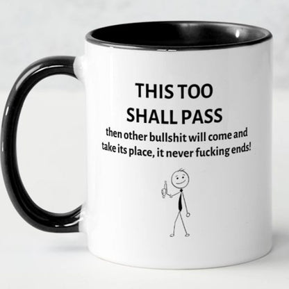 This Too Shall Pass Mug