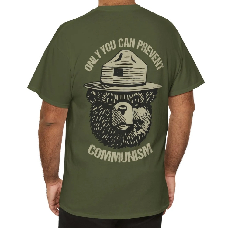 Only You Can Prevent Communism Shirt