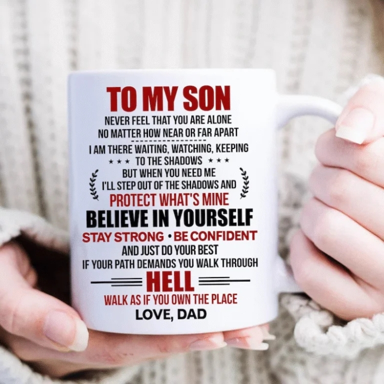 To my Son From Dad Never Forget That I Love You Coffee Mug Gift For Family