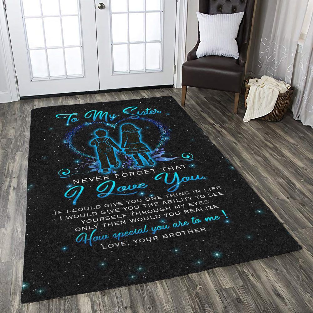 To My Sister I Love You Your Brother Dhckl1810At Rug  Chussin | Home Decor Easily
